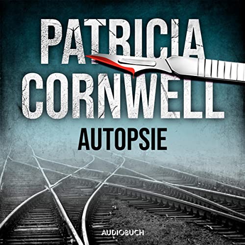 Autopsie: Ein Fall für Kay Scarpetta 25