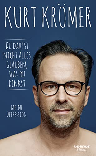Kurt Krömer | Du darfst nicht alles glauben, was du denkst plus 3 extra Lesezeichen [Hardcover]