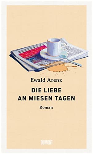 Ewald Arenz im SET - Die Liebe an miesen Tagen + 3 extra Lesezeichen