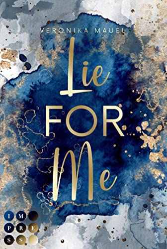 Lie For Me (For-Me-Reihe 2): Bad Boy Liebesroman mit Tiefgang | Eine verbotene Liebe und ein Geheimnis, das alles zu zerstören droht