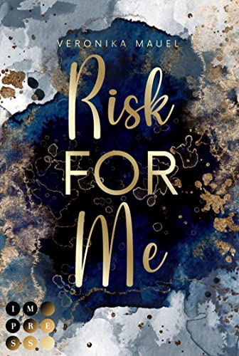 Risk For Me (For-Me-Reihe 1): Bad Boy Liebesroman mit Tiefgang | Eine verbotene Liebe und ein Geheimnis, das alles zu zerstören droht
