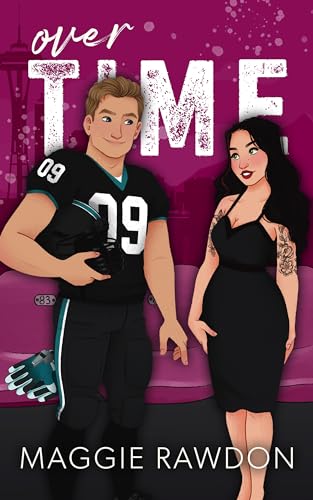 Overtime: A Second Chance Sports Romance (Seattle Phantom Football Book 2)