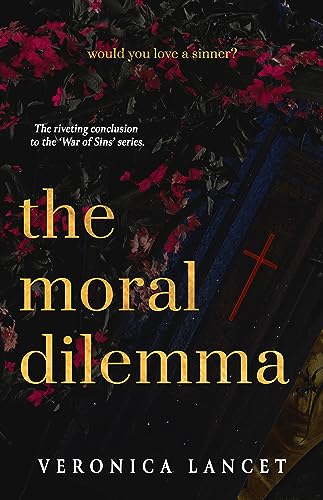 The Moral Dilemma (War of Sins Book 5)