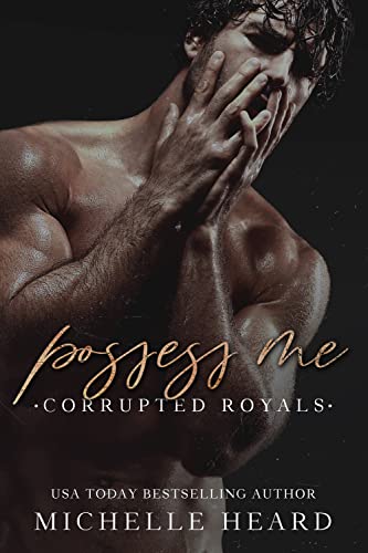 Possess Me (Corrupted Royals)