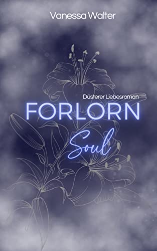 Forlorn Soul , Düsterer Liebesroman (Expression 2)