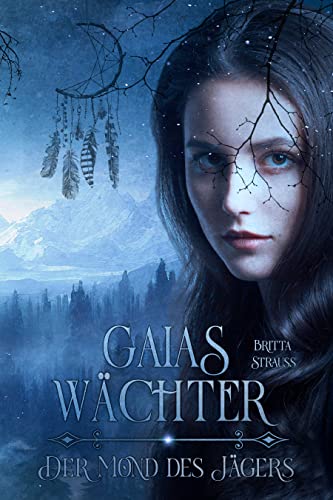 GAIAS WÄCHTER: Der Mond des Jägers