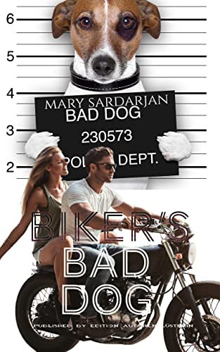 BIKER'S BAD DOG: Bikernovelle (Don't play with a Biker 6)