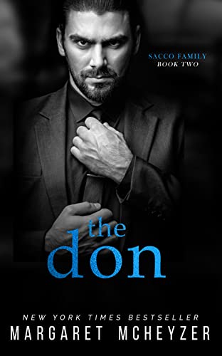The Don: A Dark Mafia Romance (Sacco Family Book 2)