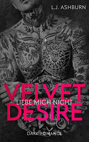 Velvet Desire - liebe mich nicht