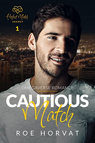 Cautious Match (Perfect Match Agency Book 1)