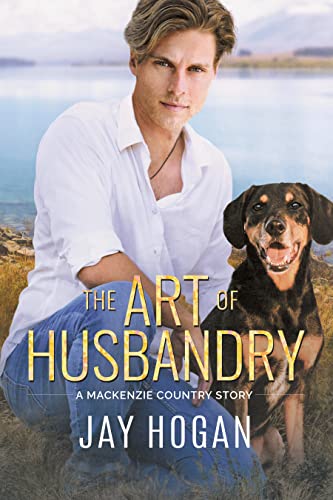 The Art of Husbandry: A Mackenzie Country Story