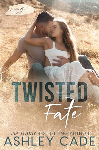 Twisted Fate: An Age Gap, Single Dad Romance (Willow Brook Falls Book 2)