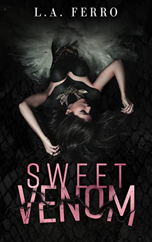 Sweet Venom: A Why Choose Romance