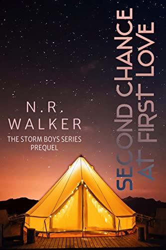 Second Chance at First Love: Prequel to The Storm Boys Series
