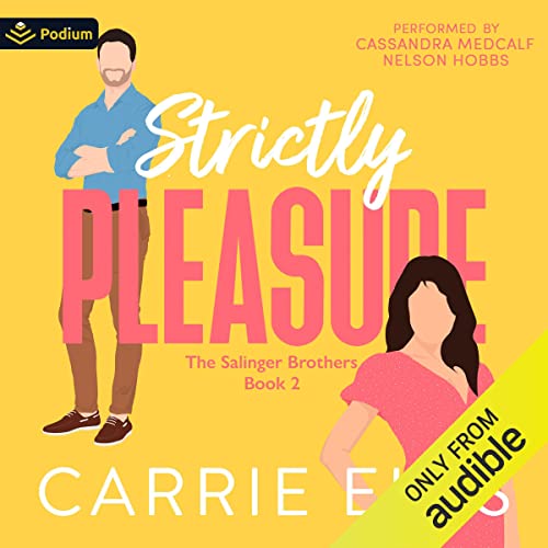 Strictly Pleasure: The Salinger Brothers, Book 2