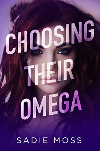 Choosing Their Omega (Knot Her Pack)