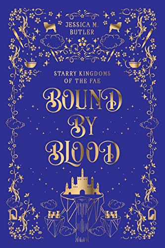 Bound By Blood: A Cozy Fantasy Romance with Hearty Soup, An Ugly Pup, a Cursed Blood Fae, and a Lonely Human