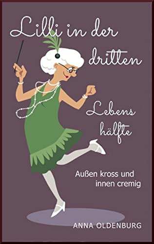 Lilli in der dritten Lebenshälfte: Außen kross und innen cremig
