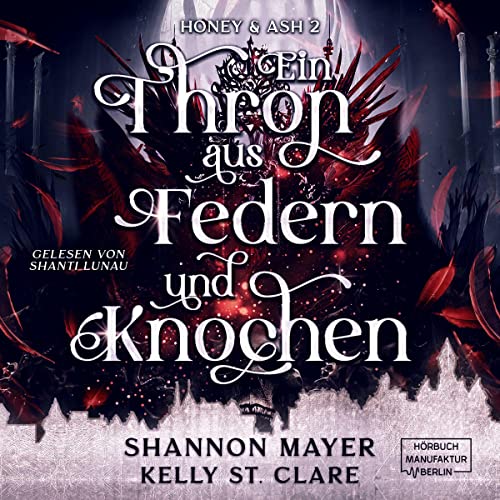 Ein Thron aus Federn und Knochen: Honey & Ash 2