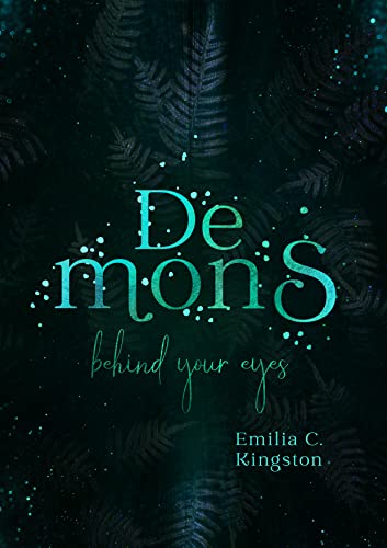 Demons: behind your eyes (New Life 4)