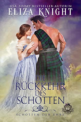 Die Rückkehr des Schotten (Schotten Der Ehre 1)