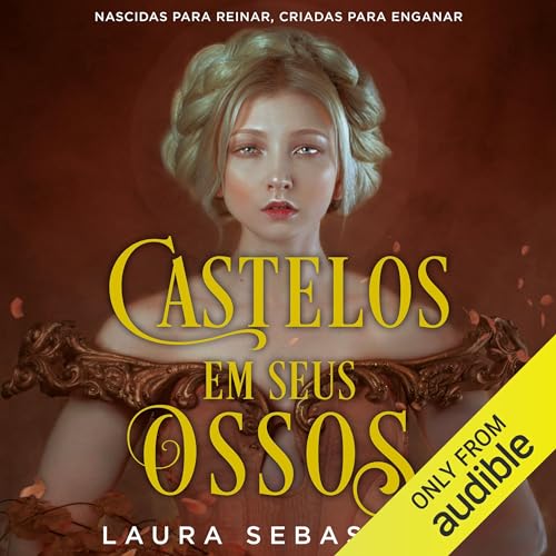 Castelos em seus ossos