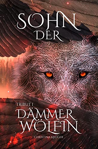 Sohn der Dämmerwölfin (Tribut 1)
