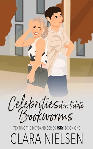 Celebrities Don't Date Bookworms: A YA Sweet Romance (Texting the Boyband)
