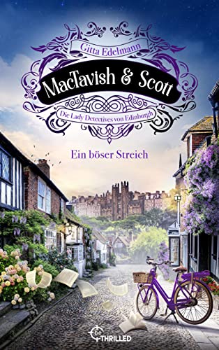 MacTavish & Scott - Ein böser Streich: Die Lady Detectives von Edinburgh (Schottische Morde 11)