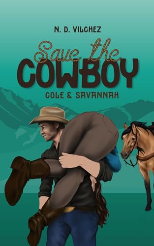 Save the Cowboy: Cole und Savannah (Hare Creek Ranch 3)