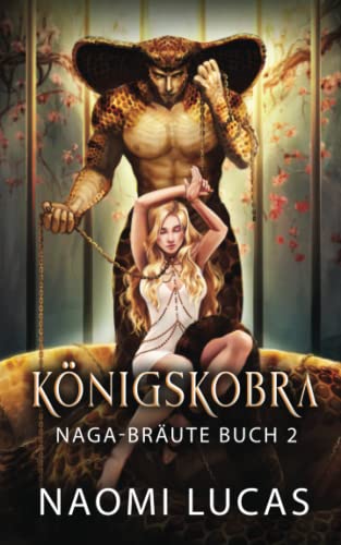 Königskobra (NAGA-BRÄUTE, Band 2)