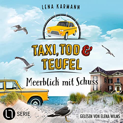 Taxi, Tod und Teufel - Meerblick mit Schuss: Mord auf Friesisch 11