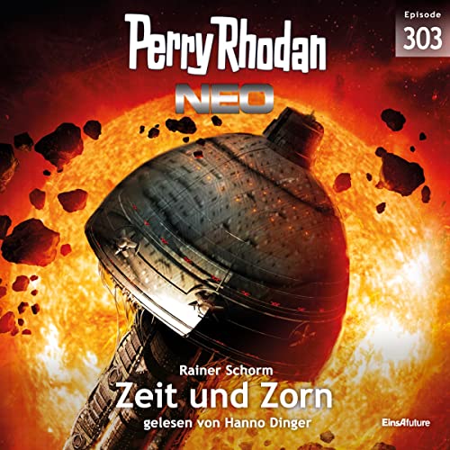 Zeit und Zorn: Perry Rhodan Neo 303