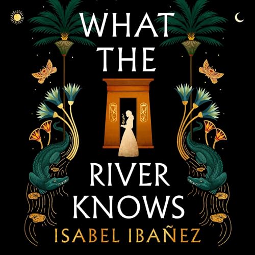What the River Knows: A Novel