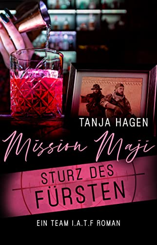 Mission Maji - Sturz des Fürsten (International-Anti-Terror-Force 3)
