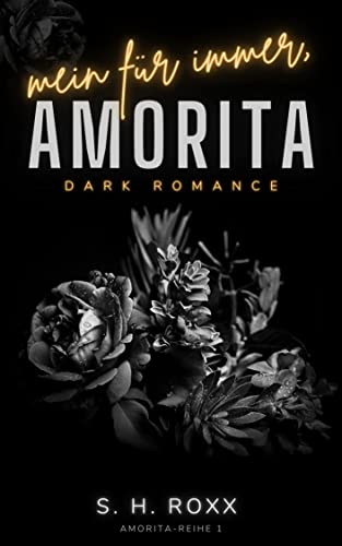 Mein Für Immer, Amorita (Amorita-Reihe 1)