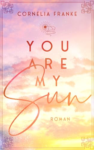 You Are My Sun: LGBTQ Romance über Mut und Selbstfindung trifft auf Found Family im Otaku-Store (Sun, Moon and Stars 1)
