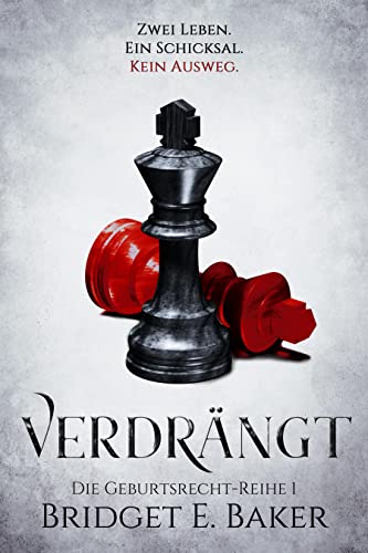 Verdrängt (Die Geburtsrecht-Reihe 1)