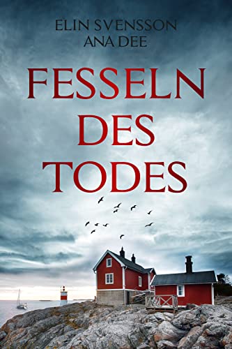 Fesseln des Todes: Schweden-Krimi