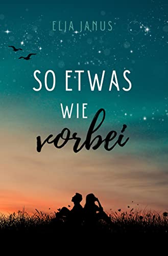 So etwas wie vorbei