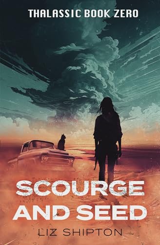 Scourge and Seed: Two Spicy Apocalyptic Prequels (Thalassic Series Book 7)