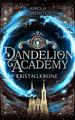 Kristallkrone (Dandelion Academy 3)