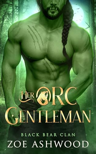 Her Orc Gentleman (Black Bear Clan Book 7)