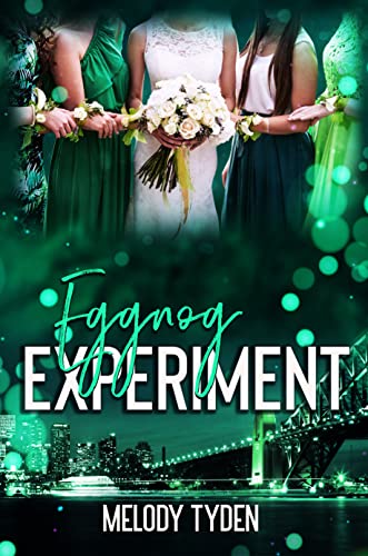 Eggnog Experiment (Christmas in the City Book 6)