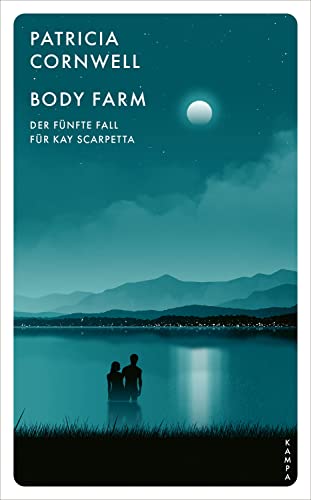 Body Farm: Der fünfte Fall für Kay Scarpetta (Ein Fall für Kay Scarpetta 5)