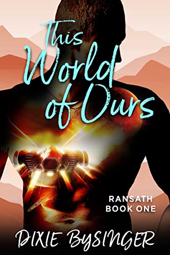 This World Of Ours (Ransath Series Book 1)