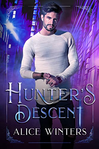 Hunter's Descent (Mischief and Monsters Book 2)