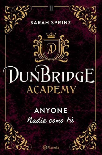 Dunbridge Academy. Anyone: Nadie como tú