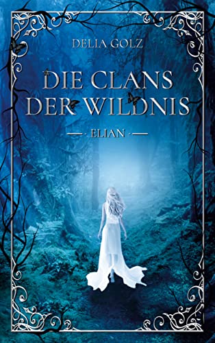 Die Clans der Wildnis: Elian