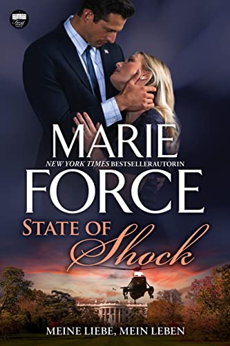 State of Shock – Meine Liebe, mein Leben (First Family 4)